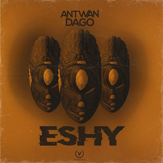 Eshy by Antwan Dago Download