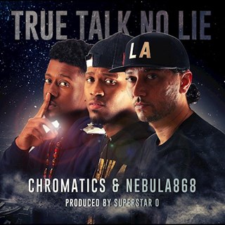 True Talk No Lie by Chromatics ft Nebula868 Download
