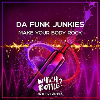 Make Your Body Rock by Da Funk Junkies Download