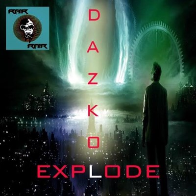 Dazkol - Explode (Original Mix)