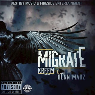 Migrate by Kreem ft Benn Madz Download