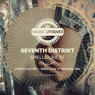Smells Like 67 by Seventh Distrikt Download