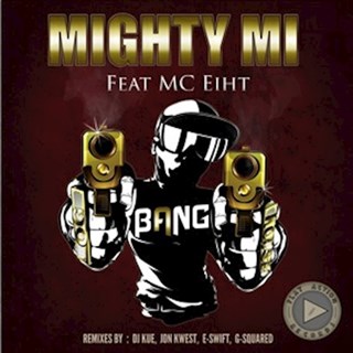 Bang by Mighty Mi ft Mc Eiht Download