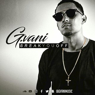 Break You Off by G Vani Download