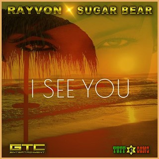 I See You by Rayvon & Sugar Bear Download