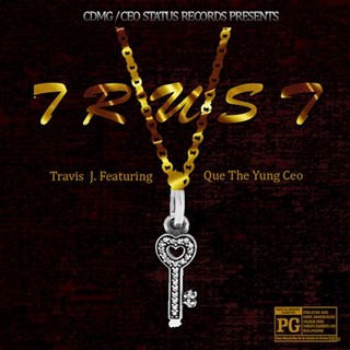 Trust by Travis ft Que Tyc Download