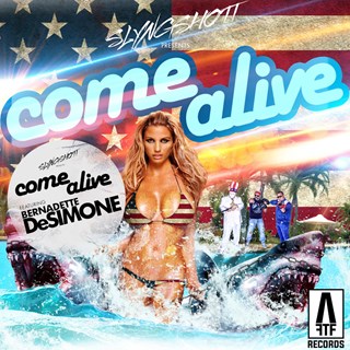 Come Alive by Slyngshott ft Bernadette Desimone Download