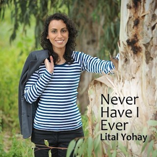 Never Have I Ever by Lital Yohay Download