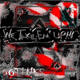 We Take Em Up by Gotinks Download