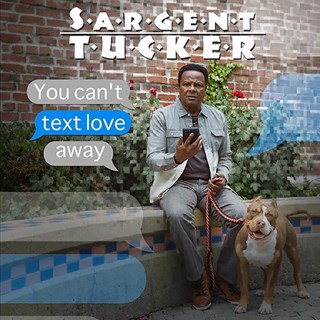 You Cant Text Love Away by Sargent Tucker Download