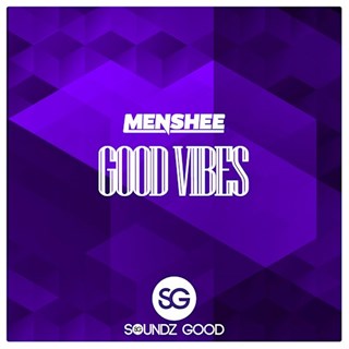 Good Vibes by Menshee Download