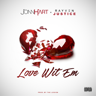 Love Wit Em by Jonn Hart X Rayven Justice Download