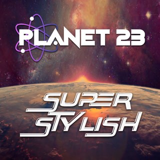 Superstylish by Planet 23 Download