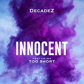 Innocent by Decadez ft Too Short Download