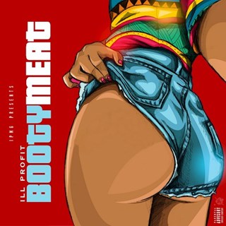Booty Meat by Ill Profit Download