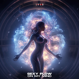 On My Mind by Sexy Flow Download