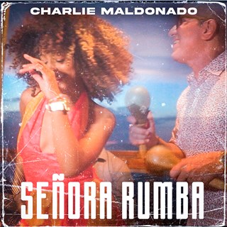Señora Rumba by Charlie Maldonado Download