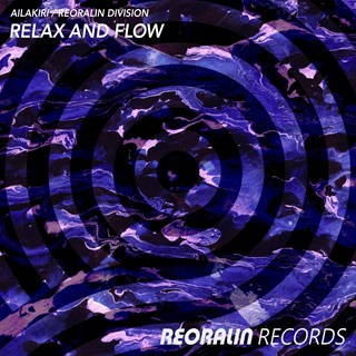 And Flow by Ailakiri, Reoralin Division Relax Download