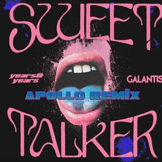 Sweet Talker by Years & Years X Galantis Download