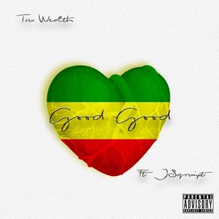 Good Good by Tru Wealth ft J Sqruipt Download