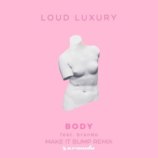 Body by Loud Luxury & Brando Download