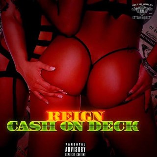 Cash On Deck by Reign Download