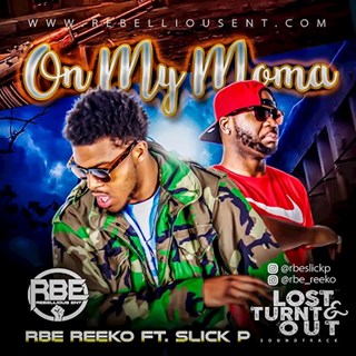 On My Mama by Reeko ft Slick P Download