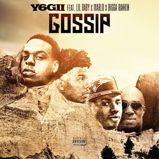 Gossip by Yogii X Lil Baby X Marlo X Bigga Rankin Download