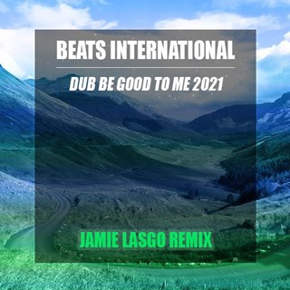 Just Be Good To Me by Beats International Download