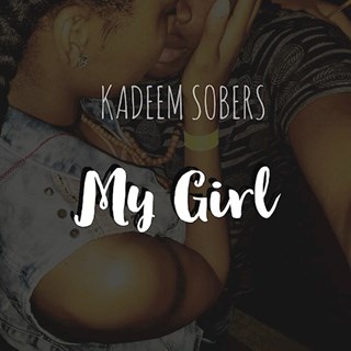 My Girl by Kadeem Sobers Download