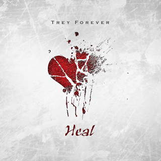 Heal by Trey Forever Download