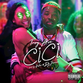 Cici by Troy Ave Download