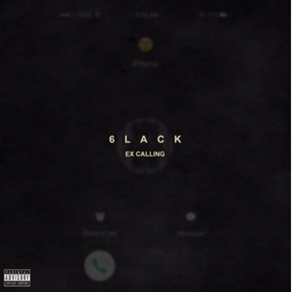 Ex Calling by 6Lack Download