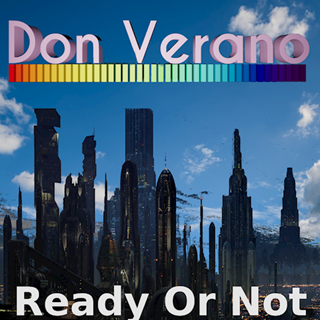 Ready Or Not by Don Verano Download