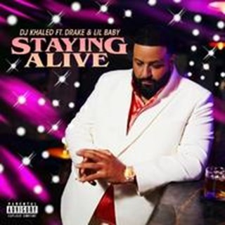 Stayin Alive Clean by DJ Khaled ft Drake & Lil Baby Download