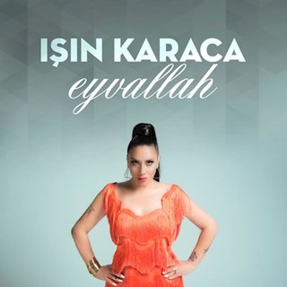 Eyvallah by Isın Karaca Download
