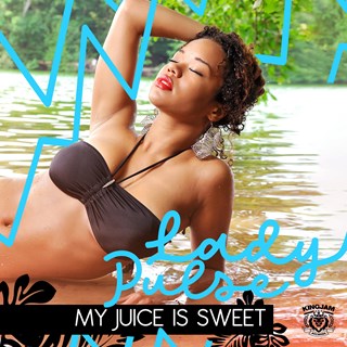 My Juice Is Sweet by Lady Pulse Download