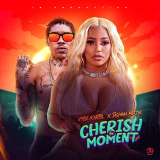 Cherish The Moment by Vybz Kartel & Tashina Muzik Download