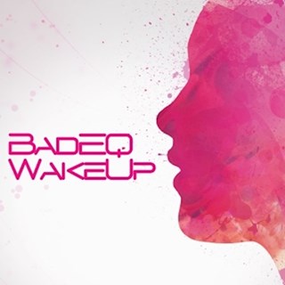 Wakeup by Badeq Download