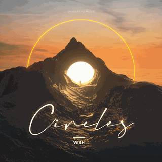 Circles by Wish Download