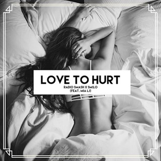 Love To Hurt by Radio Smash & Sm1lo ft LJ Download