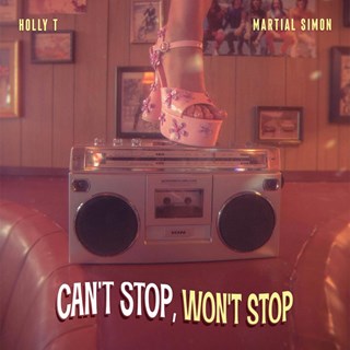 Cant Stop Wont Stop by Holly T ft Martial Simon Download