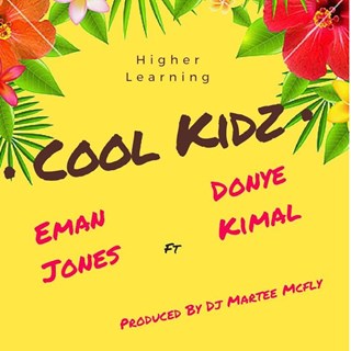 Cool Kidz by Eman Jones ft Donye Kimal Download