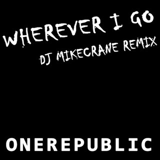 Wherever I Go by One Republic Download
