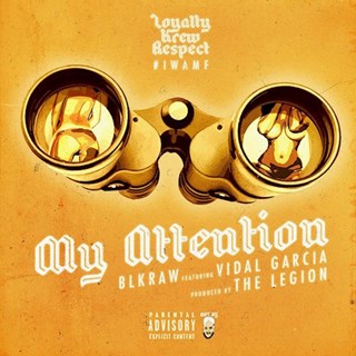 My Attention by Blkraw ft Vidal Garcia Download
