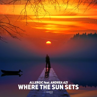 Where The Sun Sets by Allergic ft Andrea Azi Download
