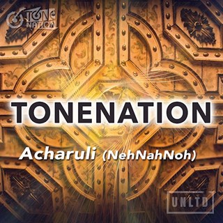 Acharuli Nehnahnoh by Tonenation Download
