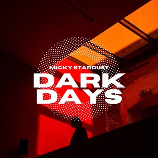 Dark Days by Micky Stardust Download