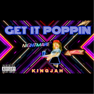 Get It Poppin by King Jah Download