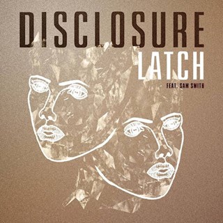 Latch by Disclosure X Reece Low X Ummet Ozcan Download